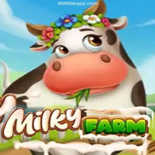 Explore MilkyFarm: The Ultimate Online Gaming Experience